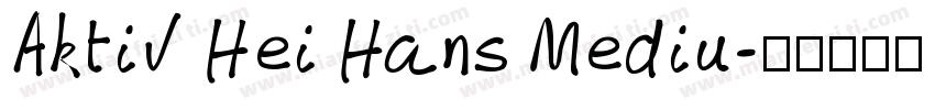 Aktiv Hei Hans Mediu字体转换